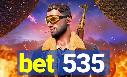 bet 535